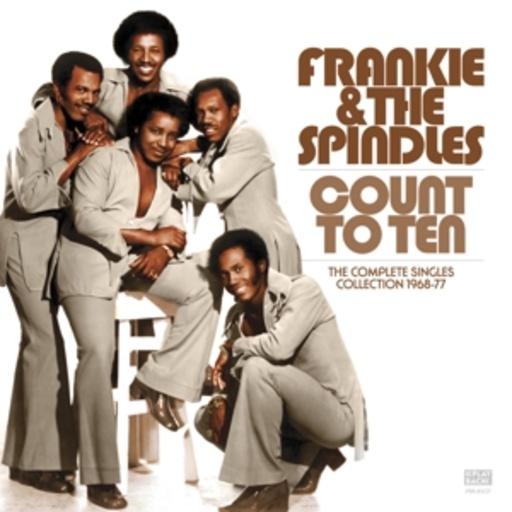 Frankie & The Spindles – Count To Ten: Complete Singles Collection