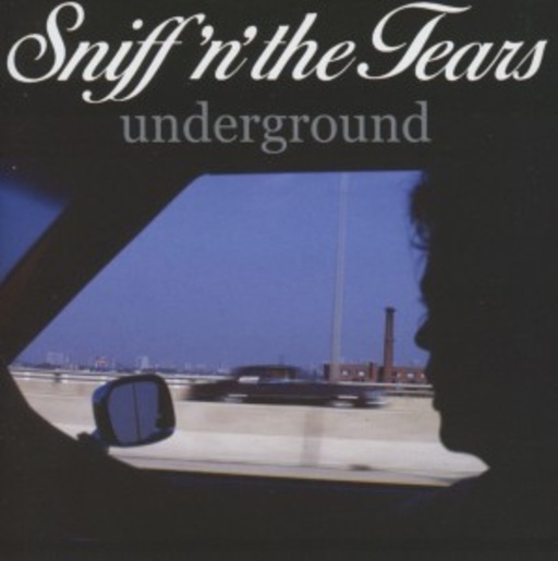 Sniff'n'Tears – Underground