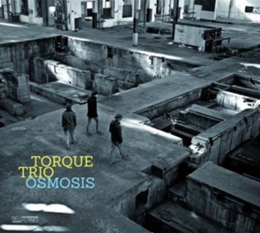 Torque Trio – Osmosis