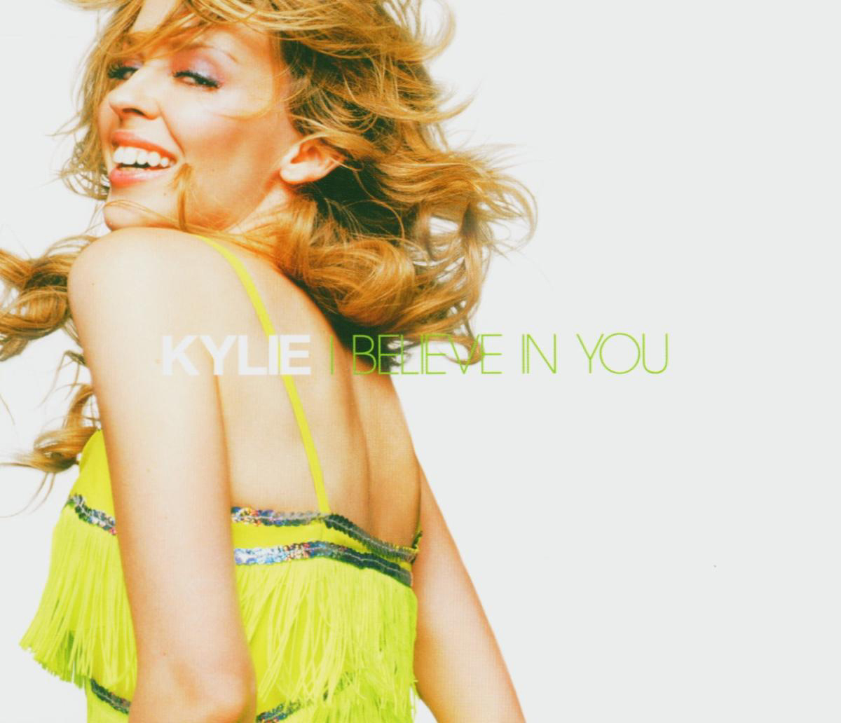 Kylie Minogue – I Believe In You