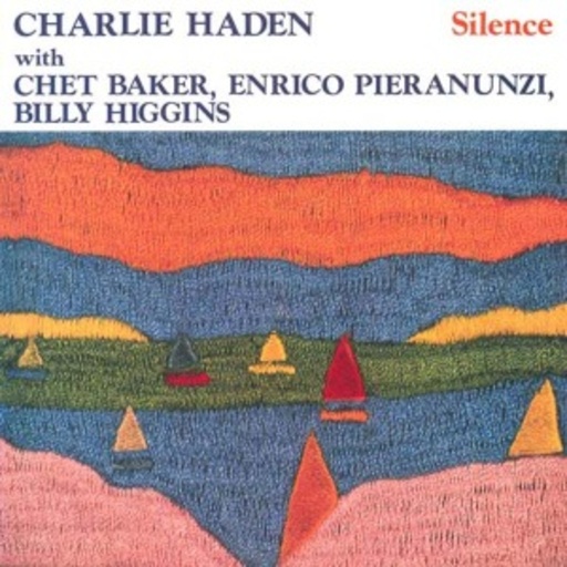 Charlie Haden with Chat Baker, Enrico Pieranunzi, Billy H – Silence