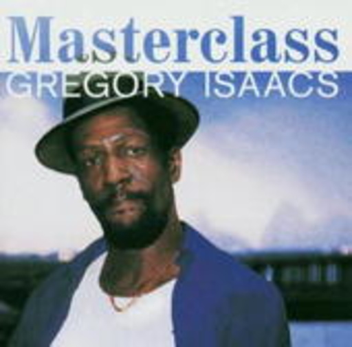Gregory Isaacs – Masterclass