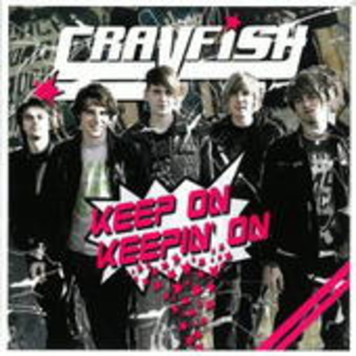 Crayfish – Keep On Keepin' On