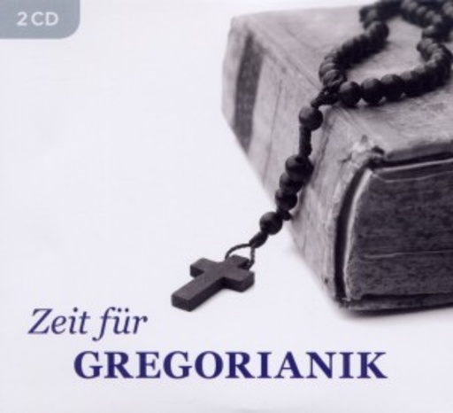 Diverse – Zeit für Gregorianik