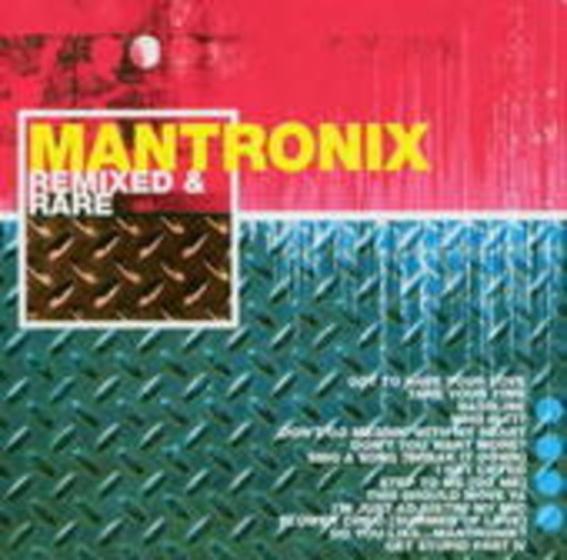 Mantronix – Remixed & Rare