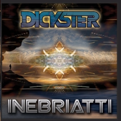 Dickster – Inebriatti