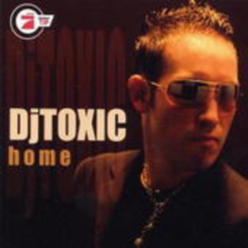 DJ Toxic – Home