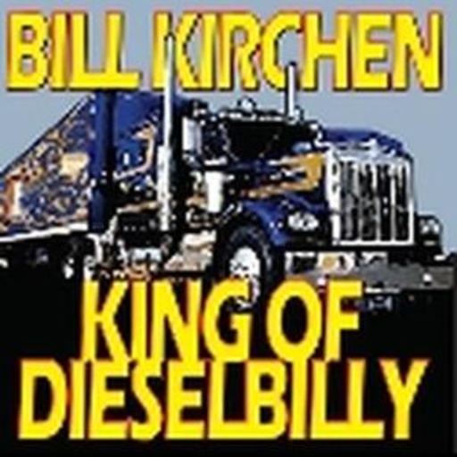 Bill Kirchen – King Of Dieselbilly