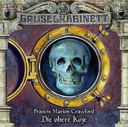 Gruselkabinett 34: Die obere Koje