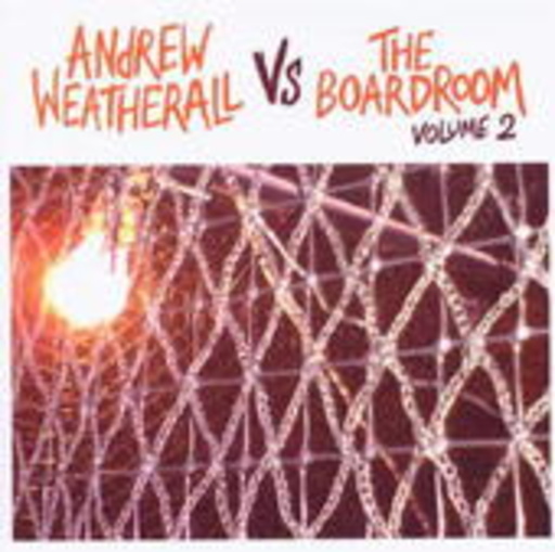 Andrew Weatherhall vs. The Boardroom – Volume 2