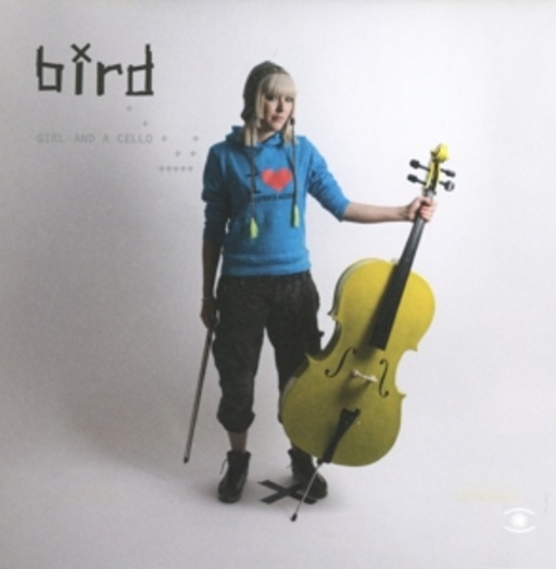 Bird – Girl And A Cello
