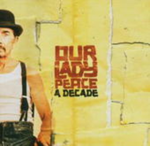 Our Lady Peace – A Decade