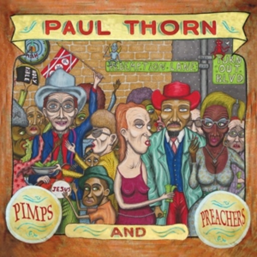 Paul Thorn – Pimps And Preachers