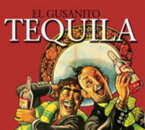 El Gusanito – Tequila