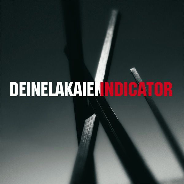 Deine Lakaien – Indicator