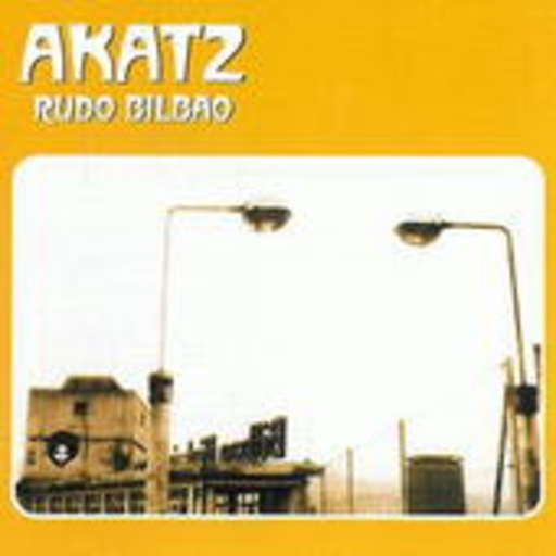 Akatz – Rudo Bilbao