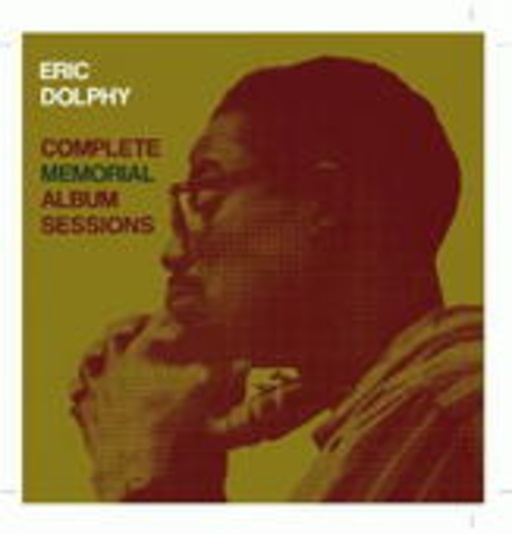 Eric Dolphy – Complete Memorial Album Sessions