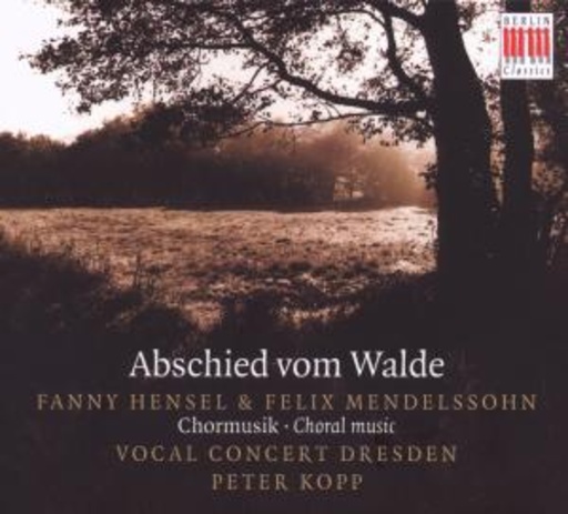 Peter Kopp/Vocal Concert Dresden – Abschied vom Walde