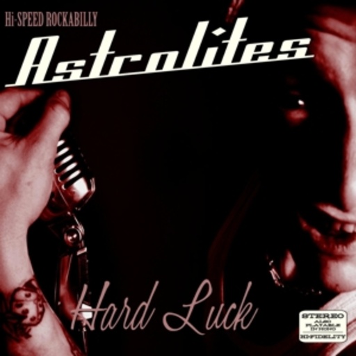 Astrolites – Hard Luck