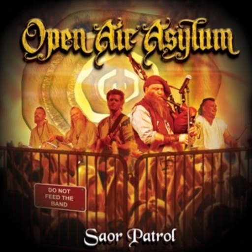 Saor Patrol – Open Air Asylum
