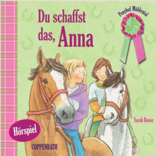 Diverse – Ponyhof Mühlental - Du schaffst das, Anna