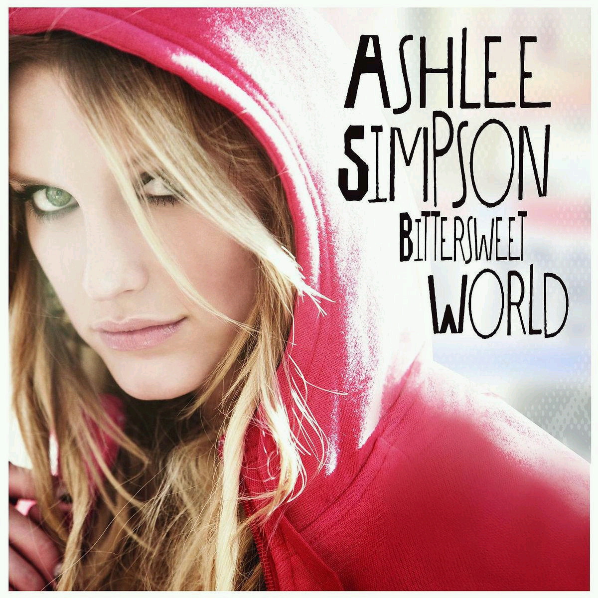 Ashlee Simpson – Bittersweet World