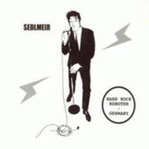 Sedlmeir – Hard Rock Roboter