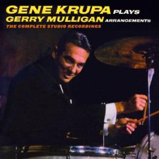 Gene Krupa – Plays Gerry Nulligan Arrangements