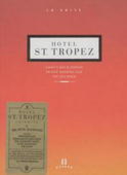 Diverse – Hotel St. Tropez/La Suite