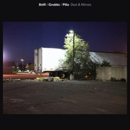 David Grubbs/Andrea Belfi – Dust & Mirrors