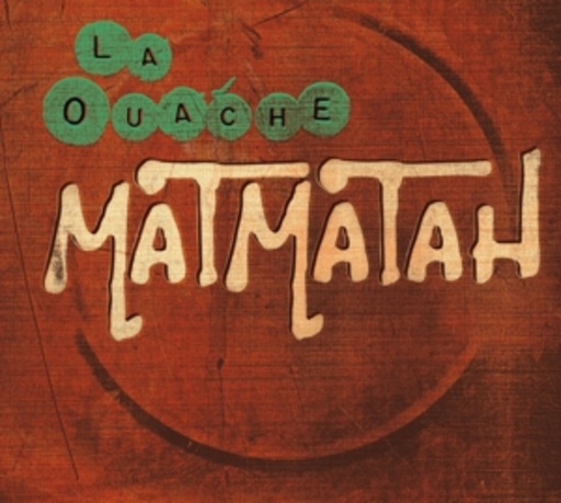 Matmatah – La Ouache