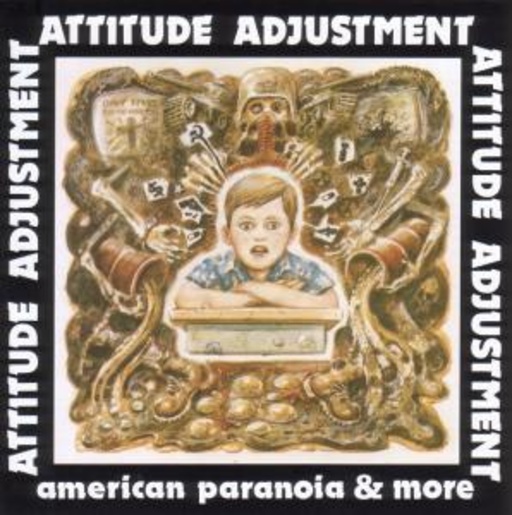 Attitude Adjustment – American Paranoia & More