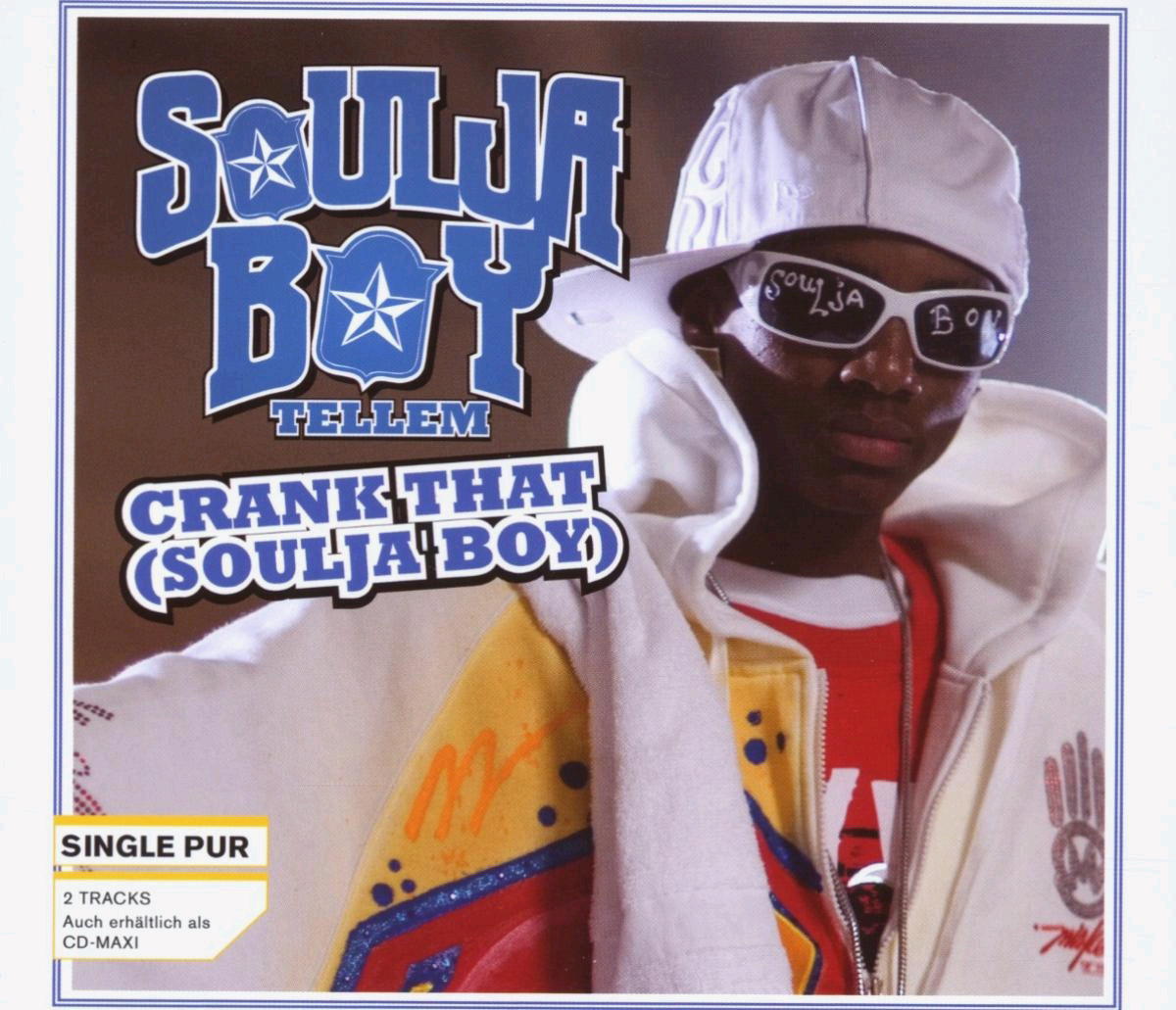 Soulja Boy Tell'Em – Crank That (Soulja Boy)
