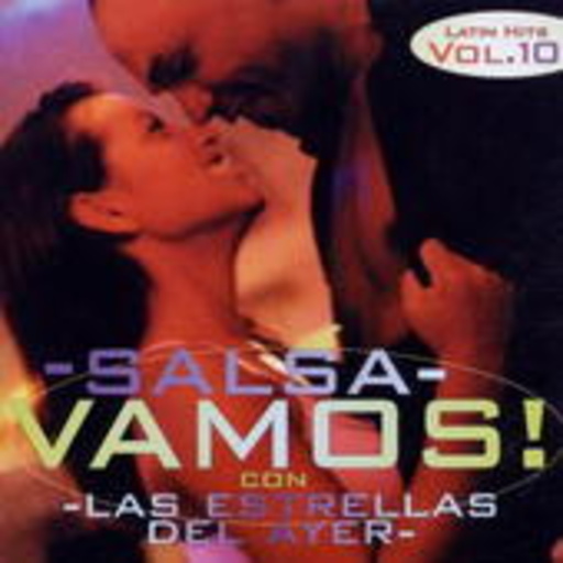 Las Estrellas Del Ayer – Vamos! Vol. 10 - Salsa Con Las Estellas del Ayer