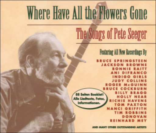 Diverse – Pete Seeger: Where Have All The Flowers Gone
