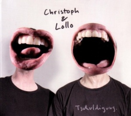 Christoph & Lollo – Tschuldigung.