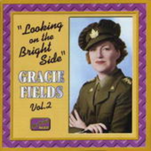Gracie Fields – Looking On The Bright Side Vol. 2