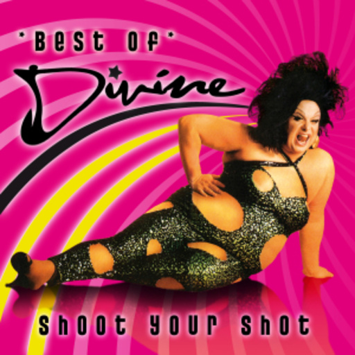 Divine – Shoot Your Shot - Best Of