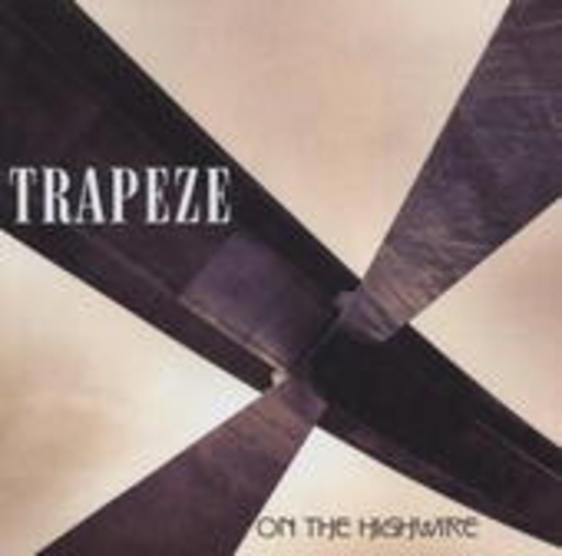 Trapeze – On The High Wire