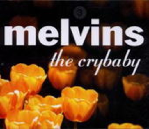 The Melvins – The Crybaby