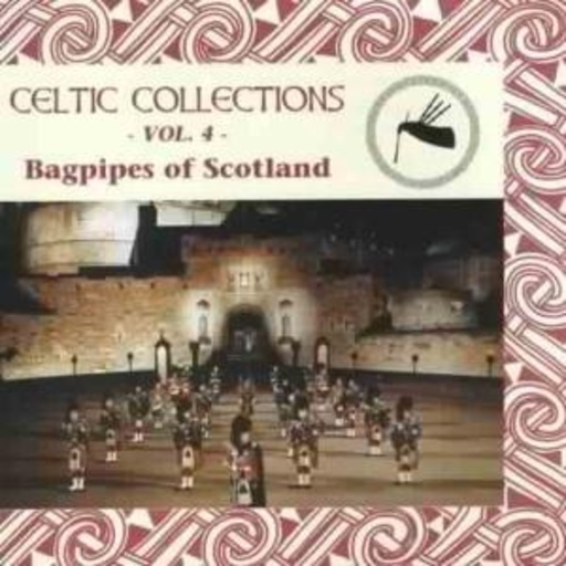 Diverse – Celtic Collections Vol. 4 - Bagpipes Of Scotland