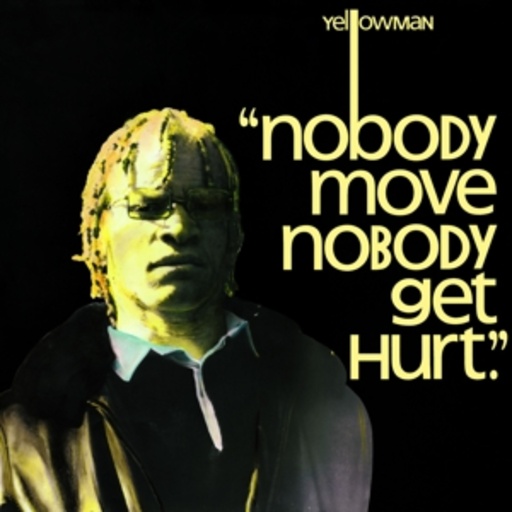 Yellowman – Nobody Move Nobody Get Hurt