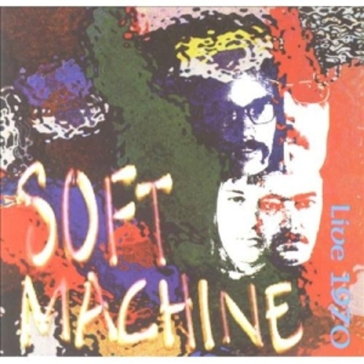 Soft Machine – Live 1970