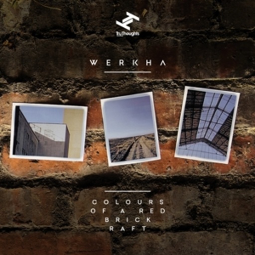 Werkha – Colours Of A Red Brick Raft