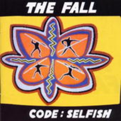 The Fall – Code: Selfish