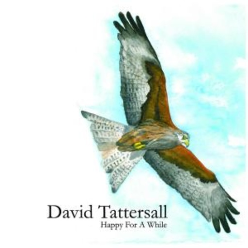 David Tattersall – Happy For A While
