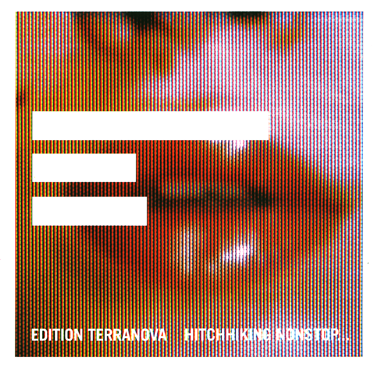 Terranova – Hitchhiking Nonstop With No Particular Destination