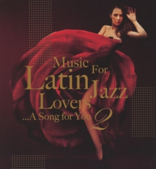 Diverse – Music For Latin Jazzlovers - A Song For You 2