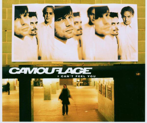 Camouflage – I Can't Feel You
