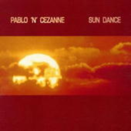 Pablo & Cezanne – Sun Dance